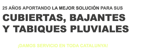 Slogan MON TÈRMIC - Tabiques Pluviales. Cubiertas. Patios interiores. Desamianto.